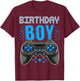 Birthday Boy Video Game Controller Birthday Gamer Gift Boys T-Shirt - T-Shirt | Maroon