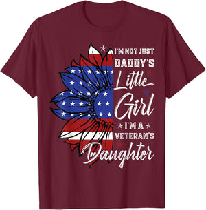 I'm Not Just a Daddy's Little Girl I'm a Veteran's Daughter Small T-Shirt - T-Shirt | Maroon