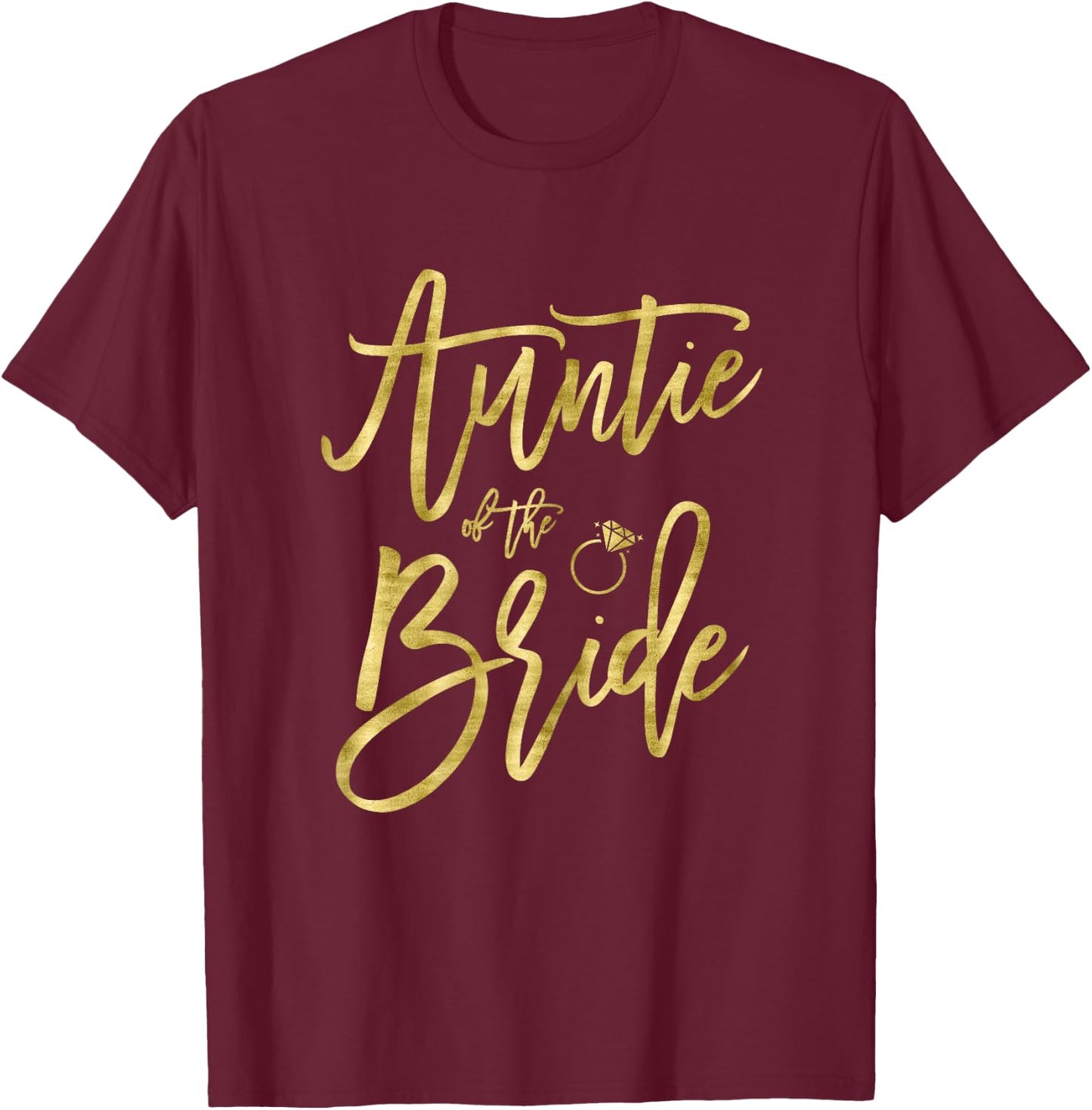 Auntie Of The Bride Shirt With Ring Graphics Dark Yellow T-Shirt - T-Shirt | Maroon