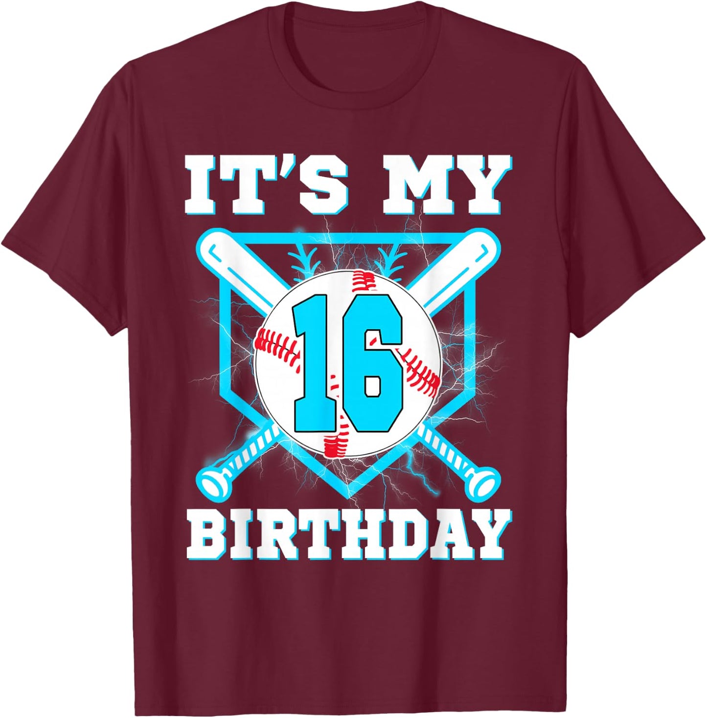 It's My 16th Birthday 16 Year Old Birthday Baseball Player T-Shirt - T-Shirt | Maroon