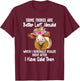 Some Things Are Better Left Unsaid! Funny Sarcastic Heifer T-Shirt - T-Shirt | Maroon