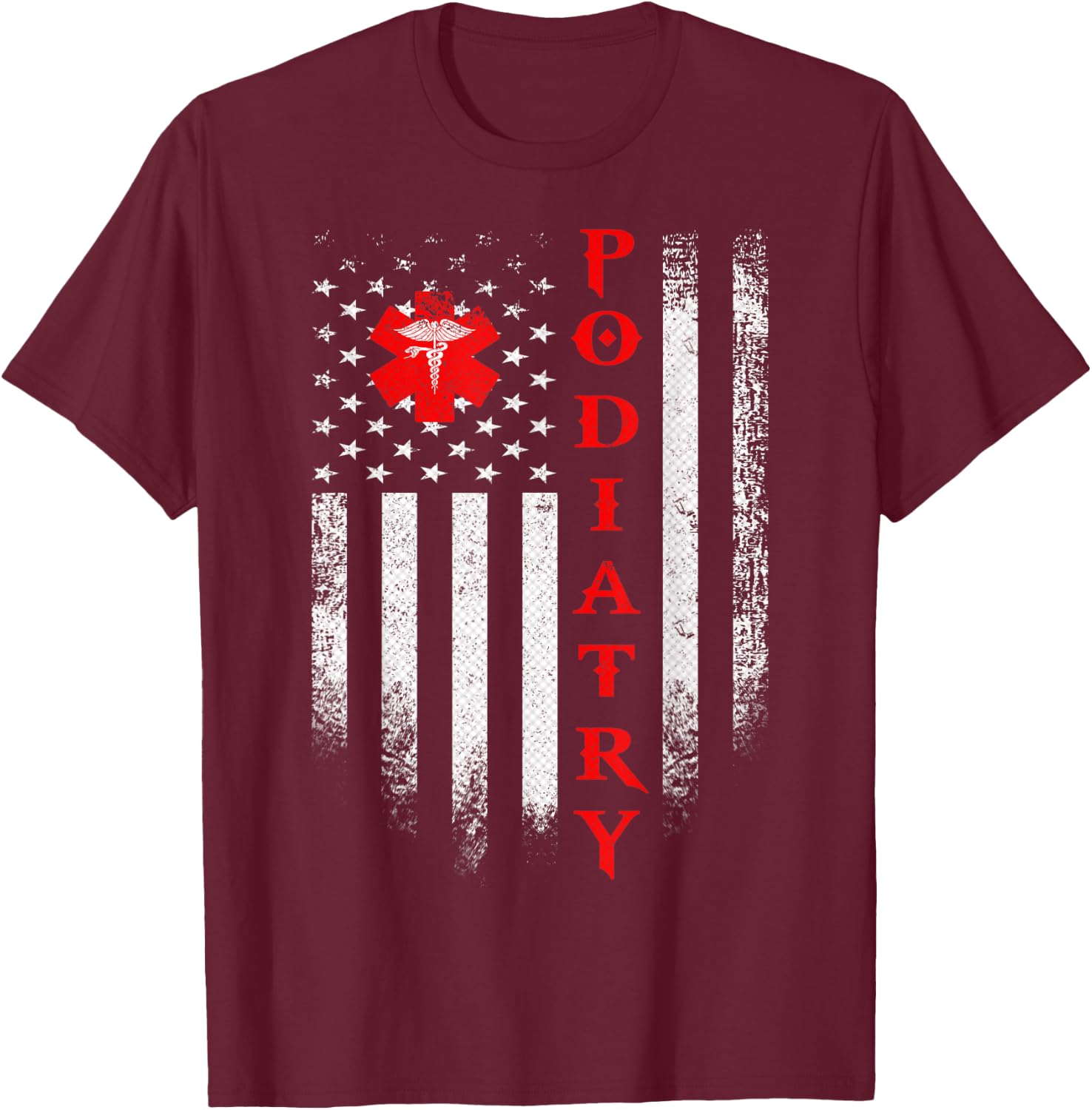 Vintage USA Podiatry Doctor American Flag Podiatrist Pride Women Men T-Shirt - T-Shirt | Maroon