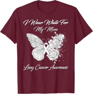Butterfly I Wear White For My Mom Lung Cancer Awareness T-Shirt - T-Shirt | Maroon
