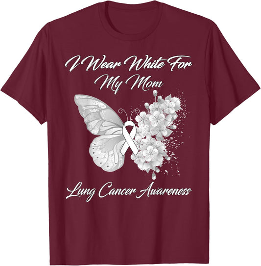 Butterfly I Wear White For My Mom Lung Cancer Awareness T-Shirt - T-Shirt | Maroon