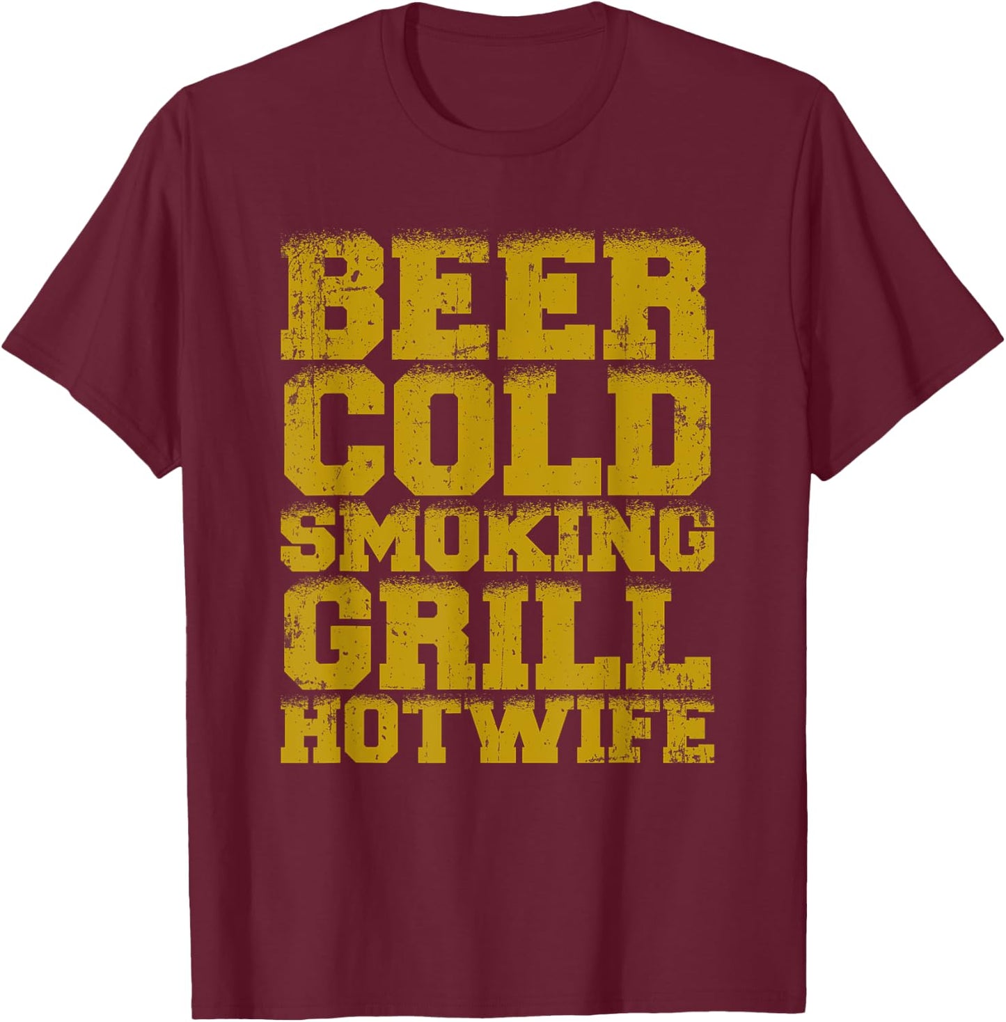 Cold Beer Smoking Grill Hotwife T-Shirt - T-Shirt | Maroon