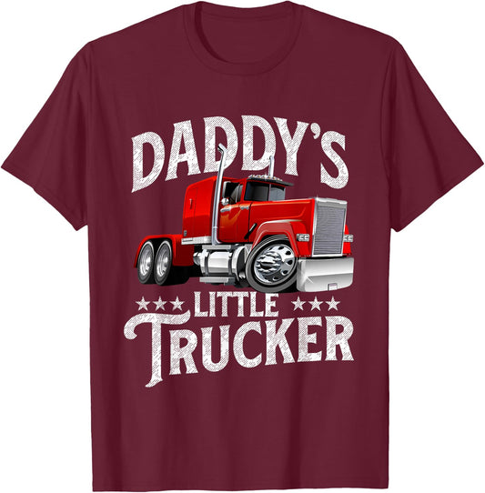 Daddy's Little Trucker - Semi Truck Driver Trucking T-Shirt - T-Shirt | Maroon