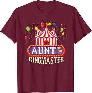 Aunt Of The Birthday Ringmaster Kids Circus Party B-day T-Shirt - T-Shirt | Maroon