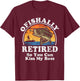 Ofishally Retired Funny Bass Fishing Retirement Gift T-Shirt - T-Shirt | Maroon