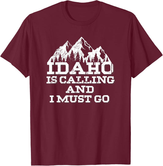 Idaho is Calling and I Must Go Mountains T-Shirt - T-Shirt | Maroon