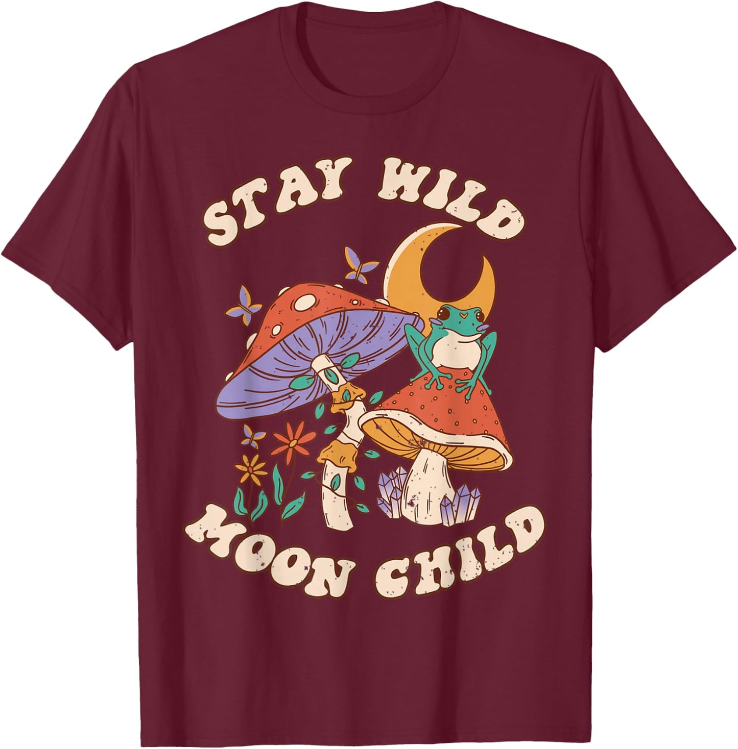 Vintage Retro Stay Wild Moon Child Frog Mushroom Hippie T-Shirt - T-Shirt | Maroon