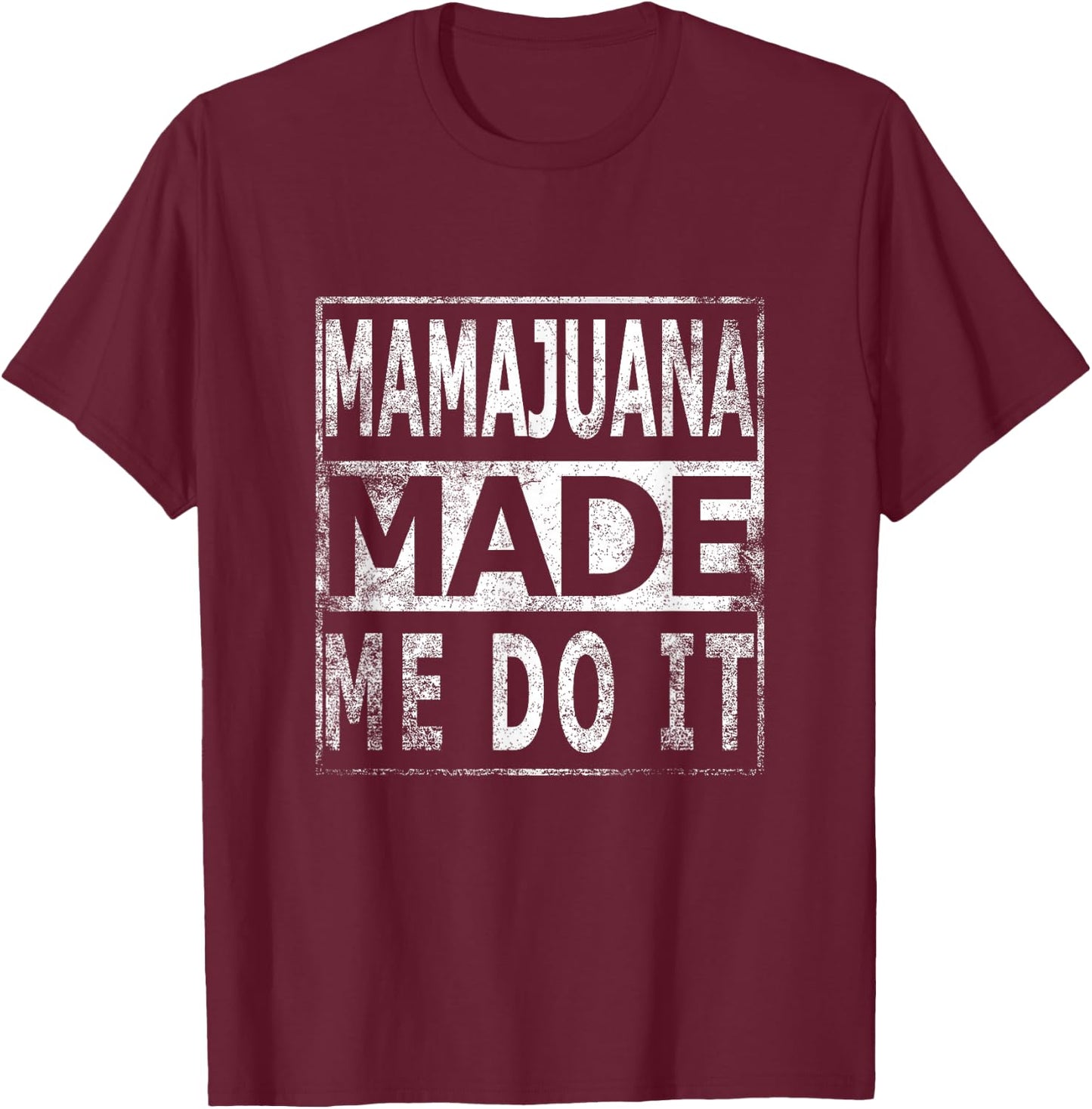 Mamajuana Made Me Do It Dominican Republic funny T-Shirt - T-Shirt | Maroon