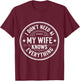 I Don't Need AI My Wife Knows Everything Husband Men T-Shirt - T-Shirt | Maroon