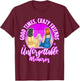 Good Times Crazy Friends Unforgettable Memories Friendship T-Shirt - T-Shirt | Maroon