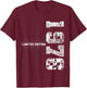 Limited Edition 1976 Year Of Birth Birthday 1976 T-Shirt - T-Shirt | Maroon