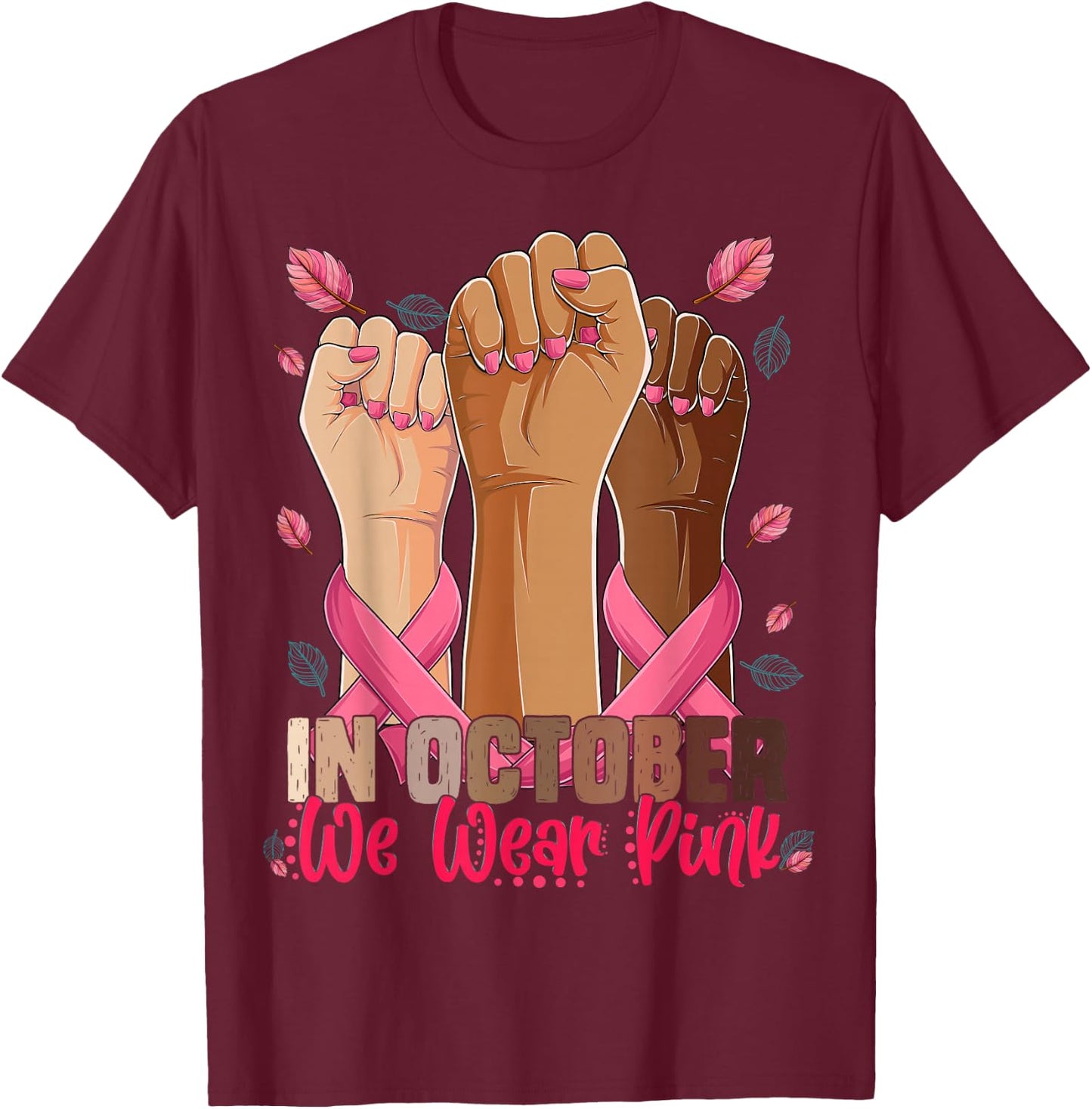 In October we wear pink breast cancer awareness Shirts 2025 T-Shirt - T-Shirt | Maroon
