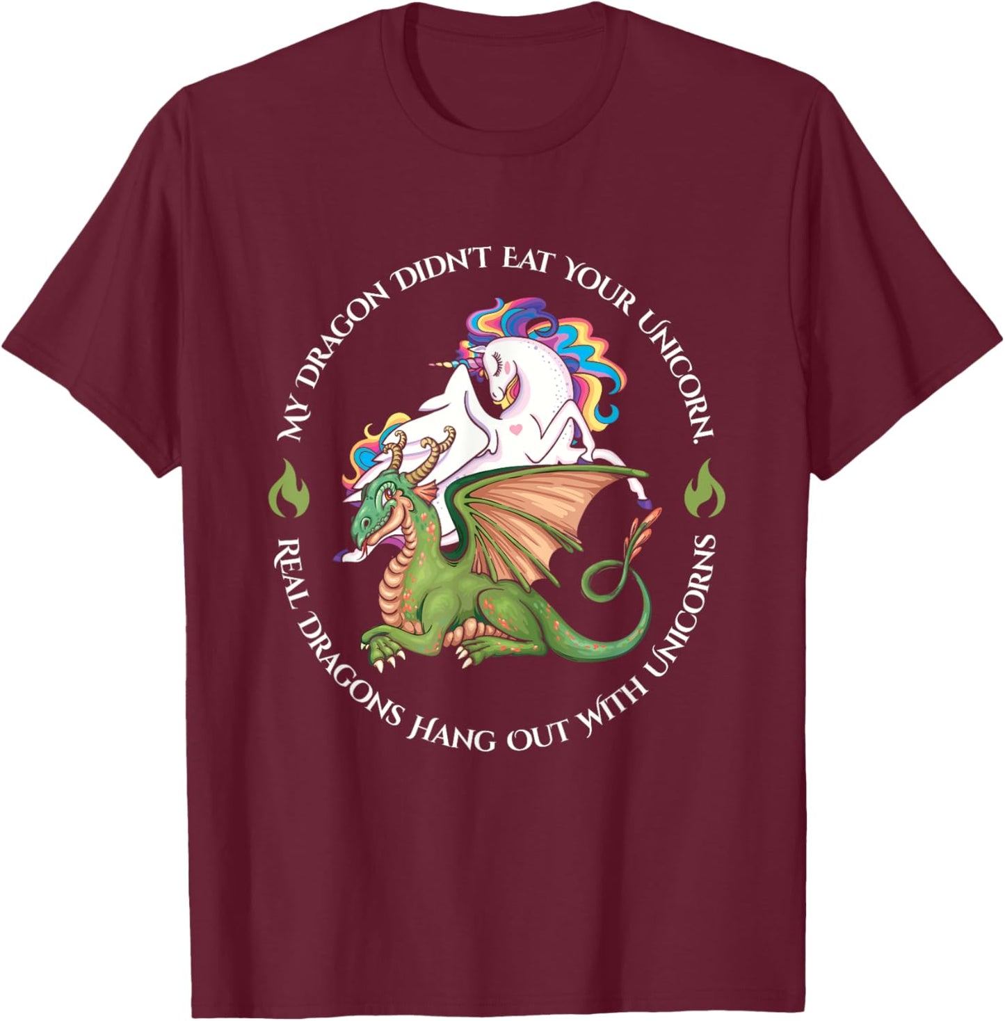 Funny My Dragon Didnt Eat Your Unicorn Best Friends Hang Out T-Shirt - T-Shirt | Maroon