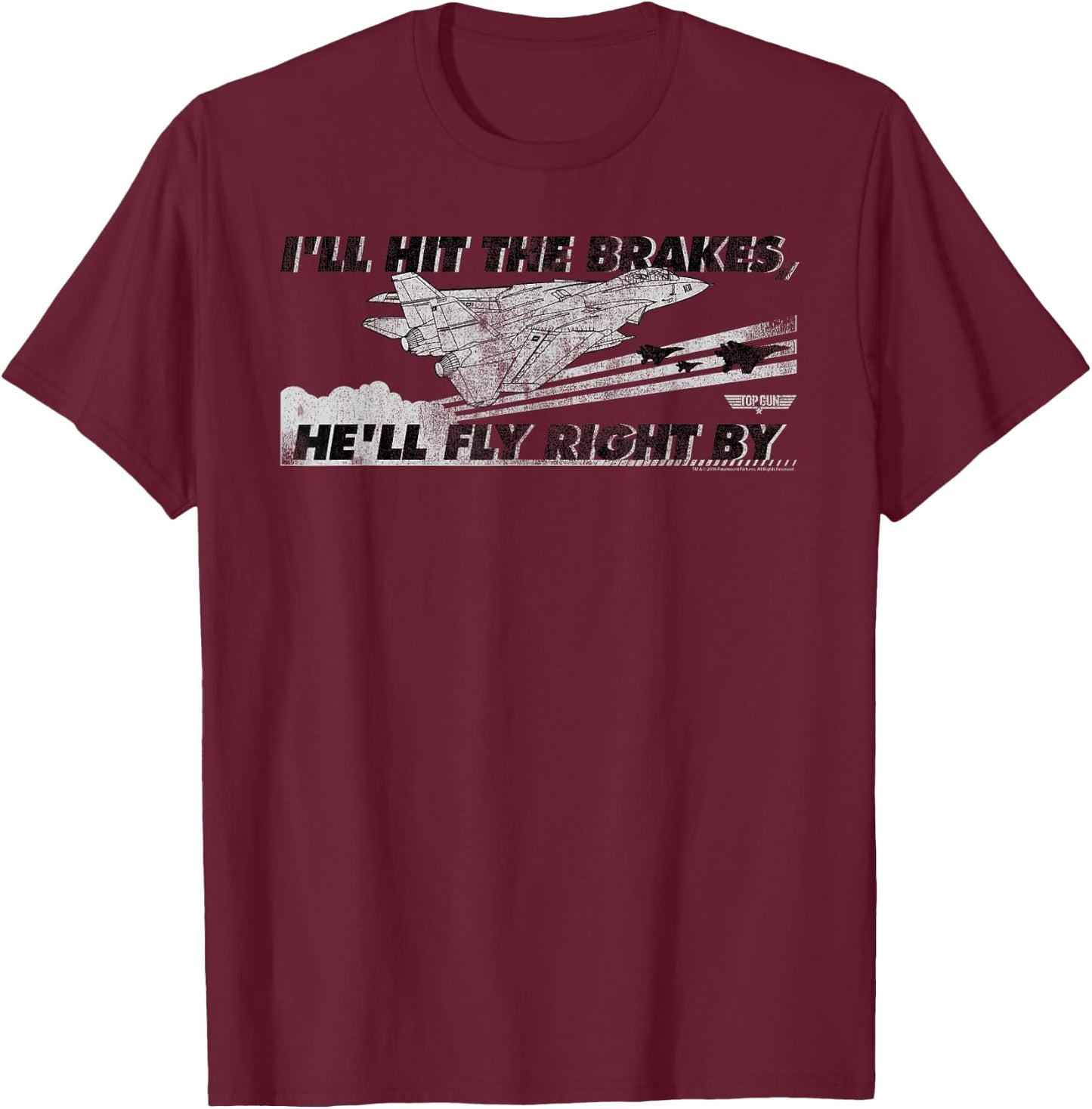 Top Gun I'll Hit the Brakes Retro Logo Action Movie T-Shirt - T-Shirt | Maroon