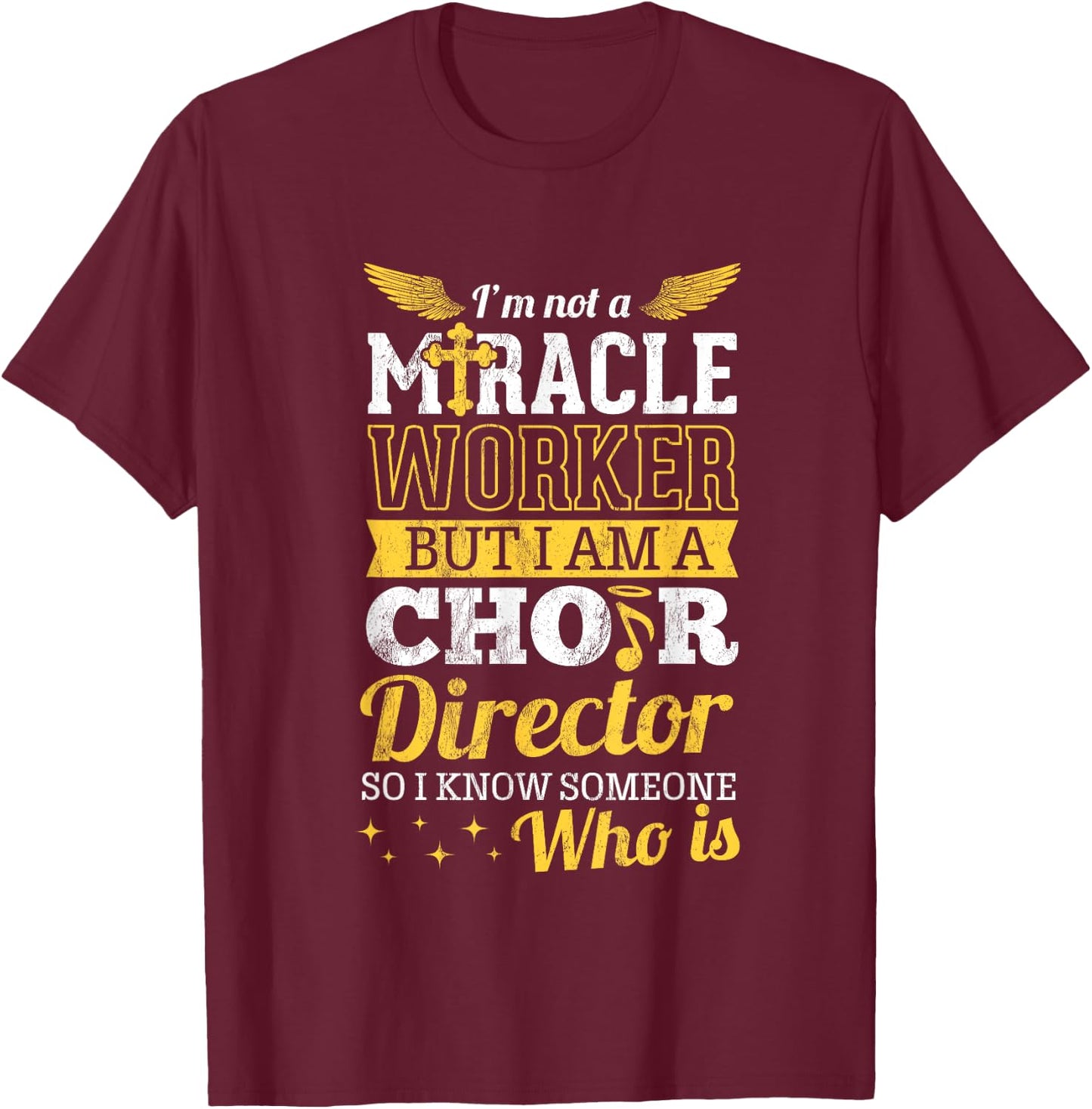 Funny Choir Director Appreciation Design Christian T-Shirt - T-Shirt | Maroon