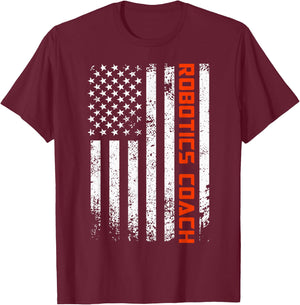 American Robotics Coach Engineer Robot Science Roboticist T-Shirt - T-Shirt | Maroon