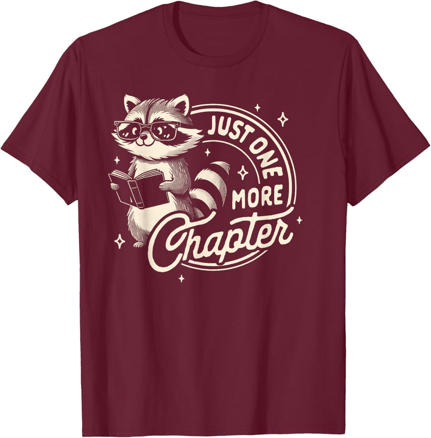 Funny Trash Mom Weird Readers Bookworm Raccoon Reading Book Lover Bookish Just One More Chapter -Adults Black Short Sleeve Cotton Blend T-Shirt - T-Shirt | Maroon