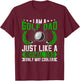 Golf Dad Just Like a Normal Dad - Quotes for Golfer Dad T-Shirt - T-Shirt | Maroon