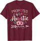 Promoted To Auntie Announcement Aunt New Auntie Mothers Day T-Shirt - T-Shirt | Maroon