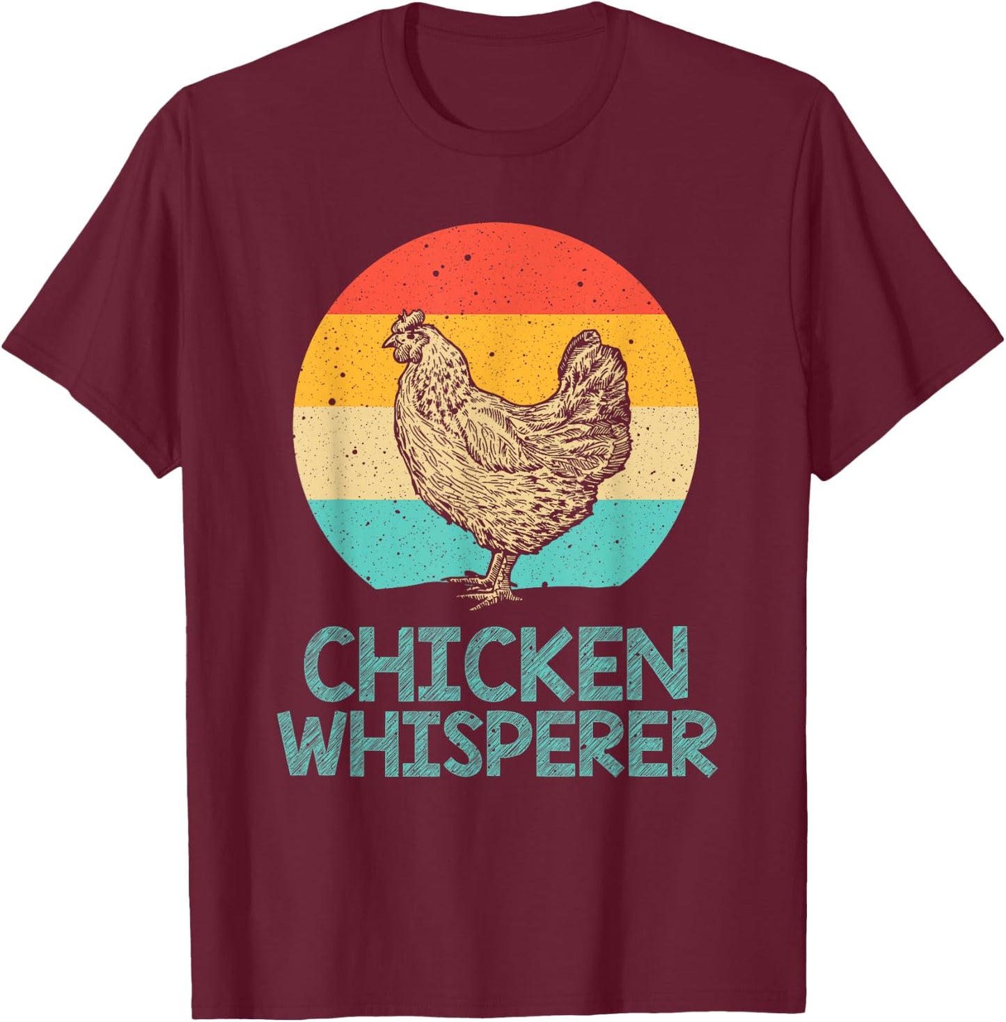 Cool Chicken Whisperer Women Chicken Lover Farmer T-Shirt - T-Shirt | Maroon