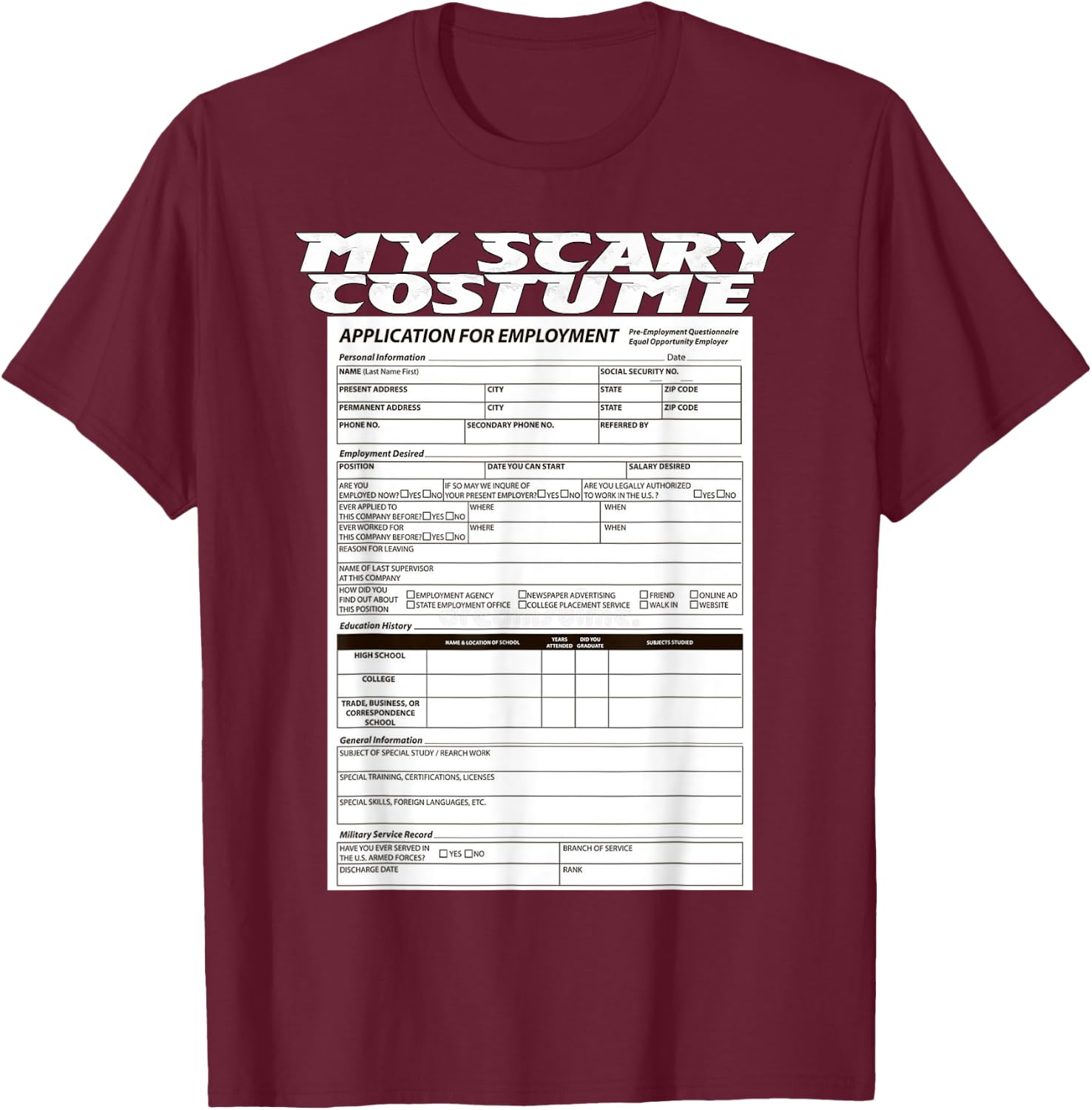Funny Job Application Scary Halloween Costume Trick or Treat T-Shirt - T-Shirt | Maroon