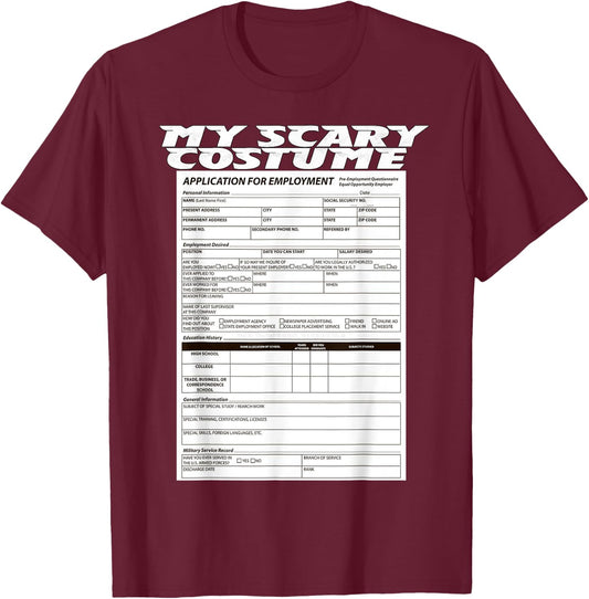 Funny Job Application Scary Halloween Costume Trick or Treat T-Shirt - T-Shirt | Maroon