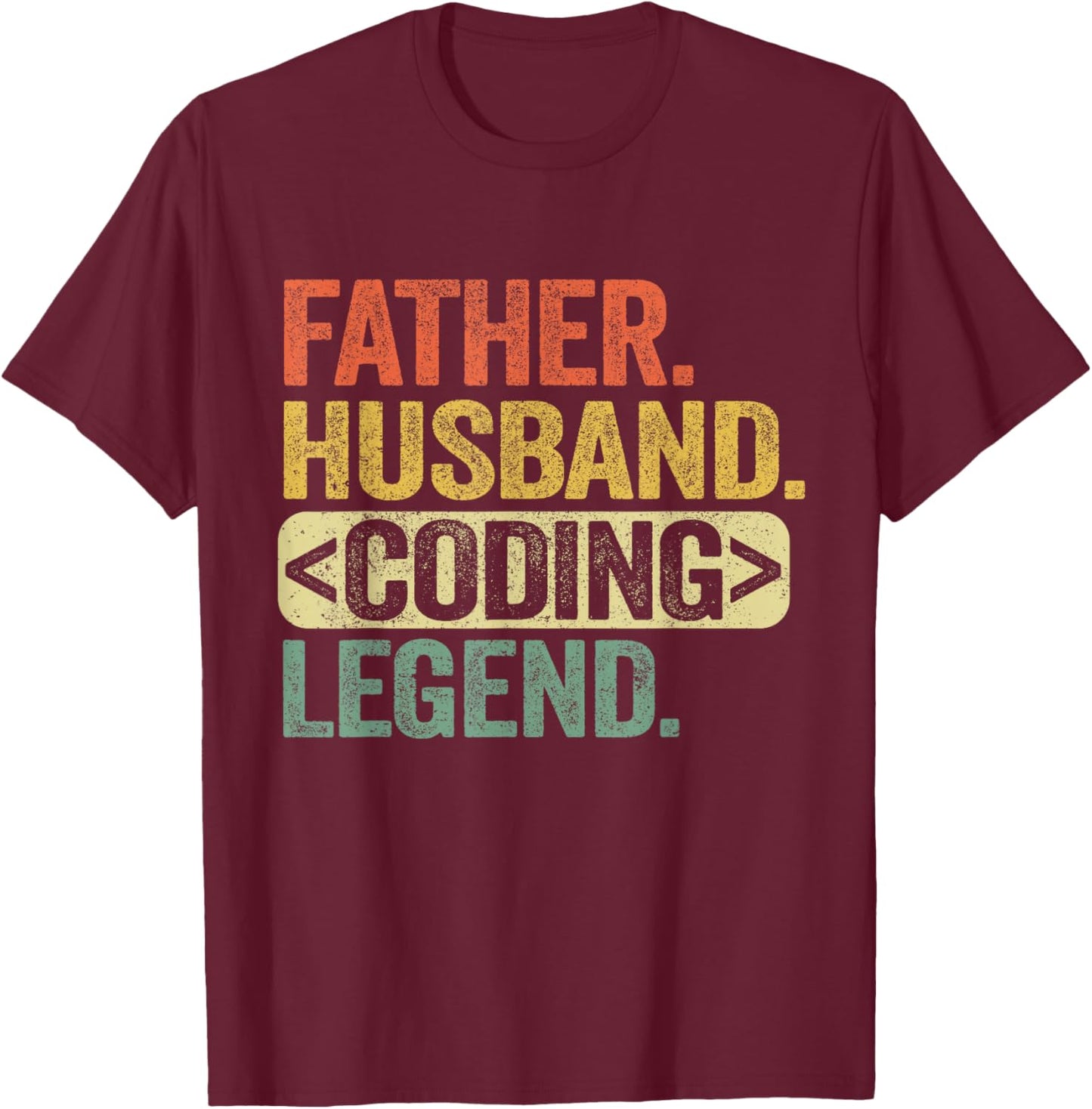 Father Husband Coding Legend Funny Software Programmer Dad T-Shirt - T-Shirt | Maroon