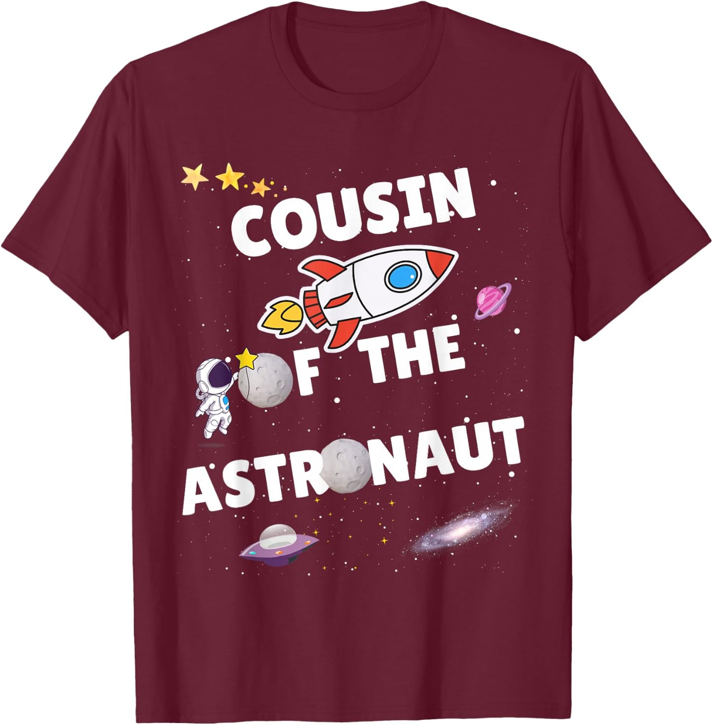 Cousin of the Astronaut Apparel Bday Party Family T-Shirt - T-Shirt | Maroon