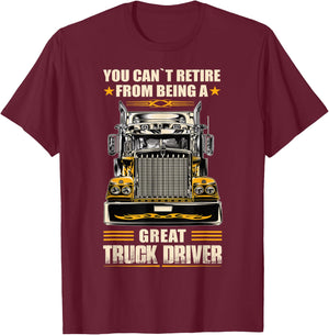 Funny Trucker Retirement Retiring Truck Driver T-Shirt - T-Shirt | Maroon