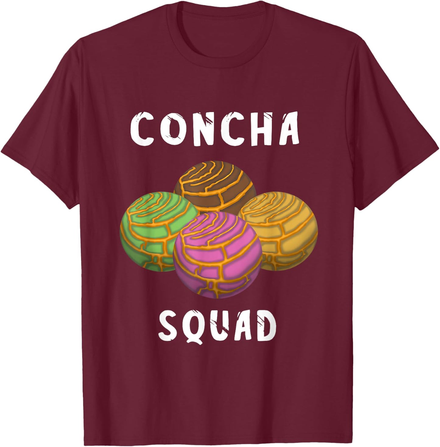 Concha Squad Spanish Conchas Bread Mexicana Team T-Shirt - T-Shirt | Maroon