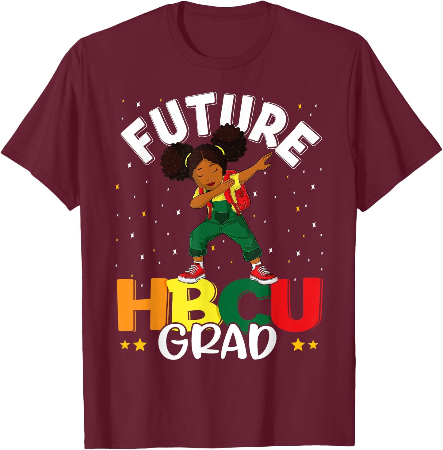 Future HBCU Grad Graduate Girl Afro Black College Graduation T-Shirt - T-Shirt | Maroon