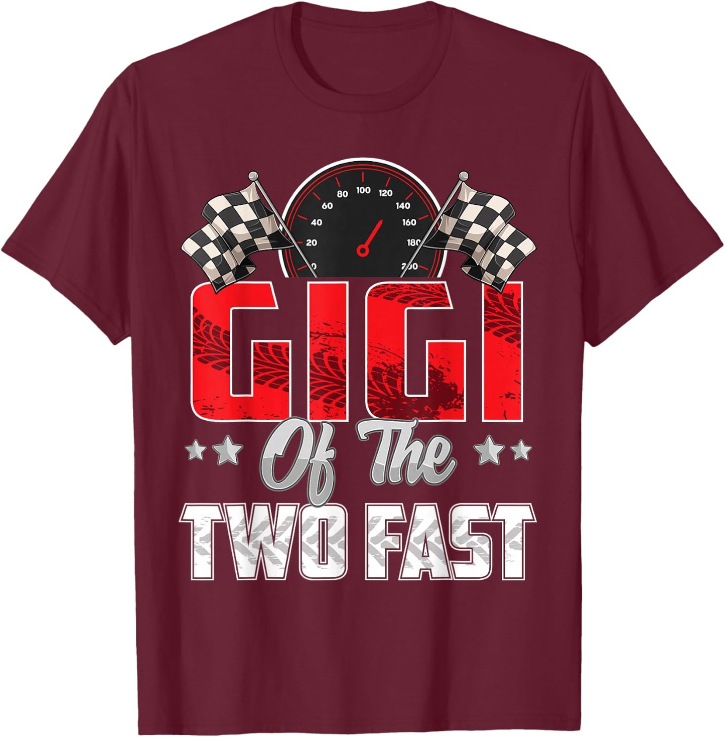 2 year old racing car two fast birthday 2nd Family Gigi T-Shirt - T-Shirt | Maroon