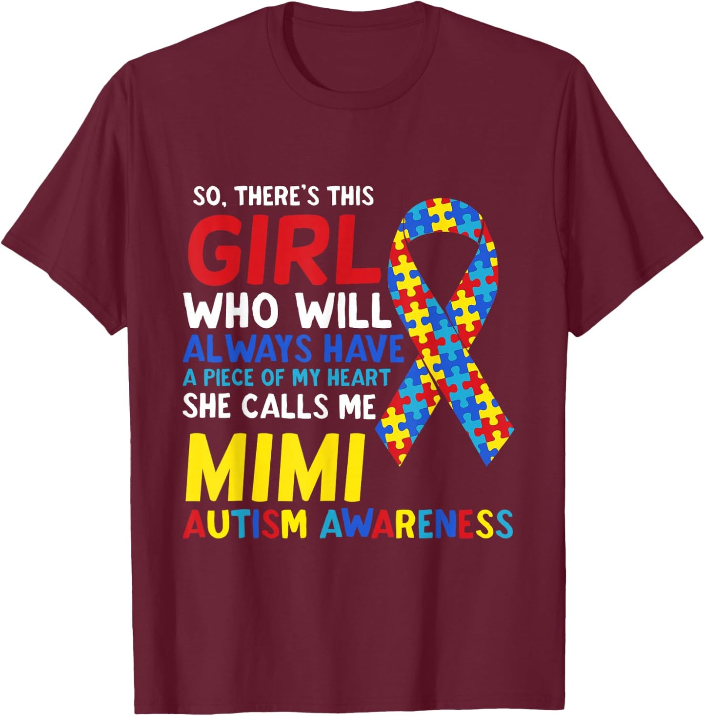 There's This Girl She Calls Me Mimi Grandma Autism Awareness T-Shirt - T-Shirt | Maroon