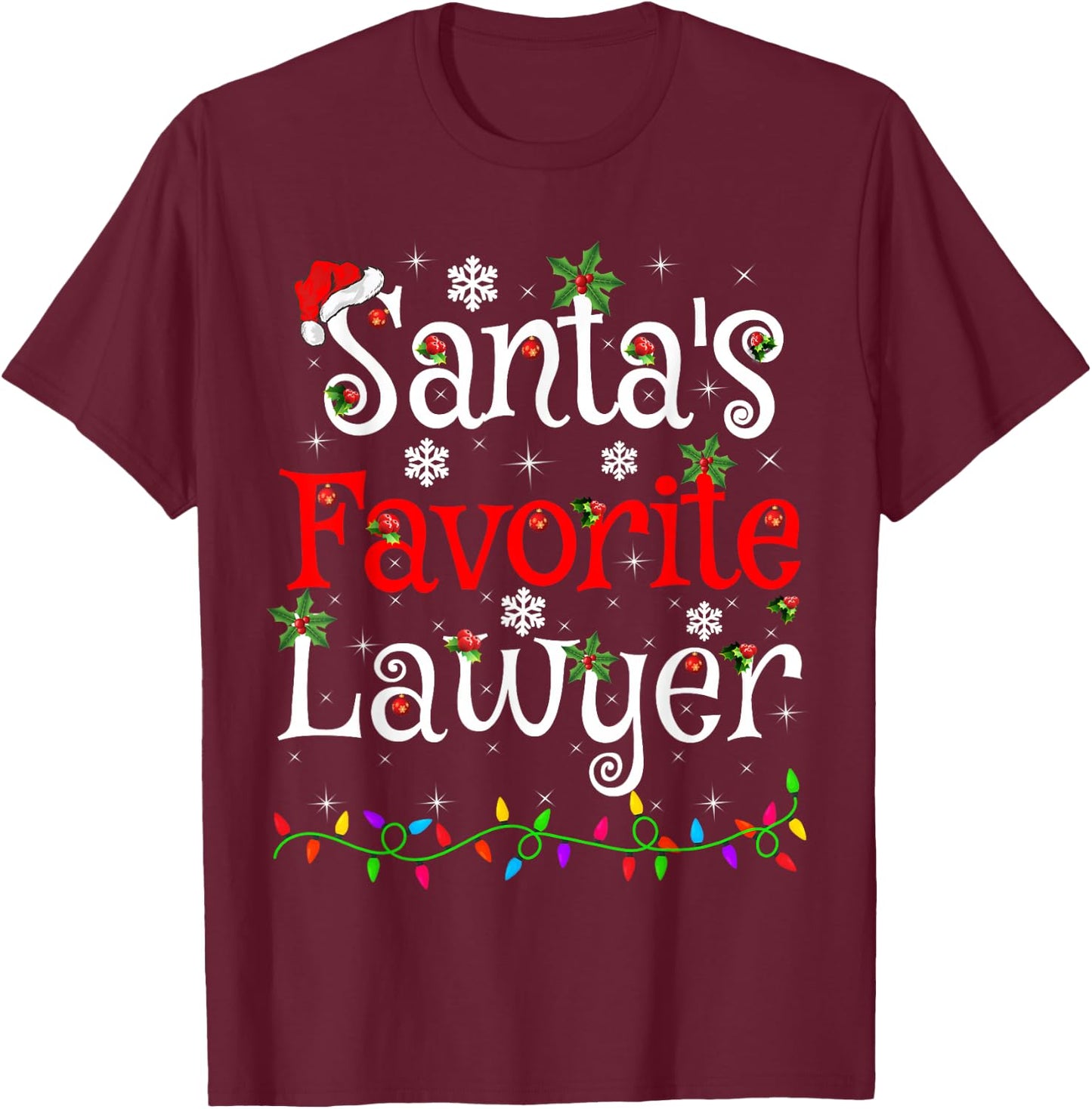 Funny Xmas Lighting Santa's Favorite Lawyer Christmas T-Shirt - T-Shirt | Maroon
