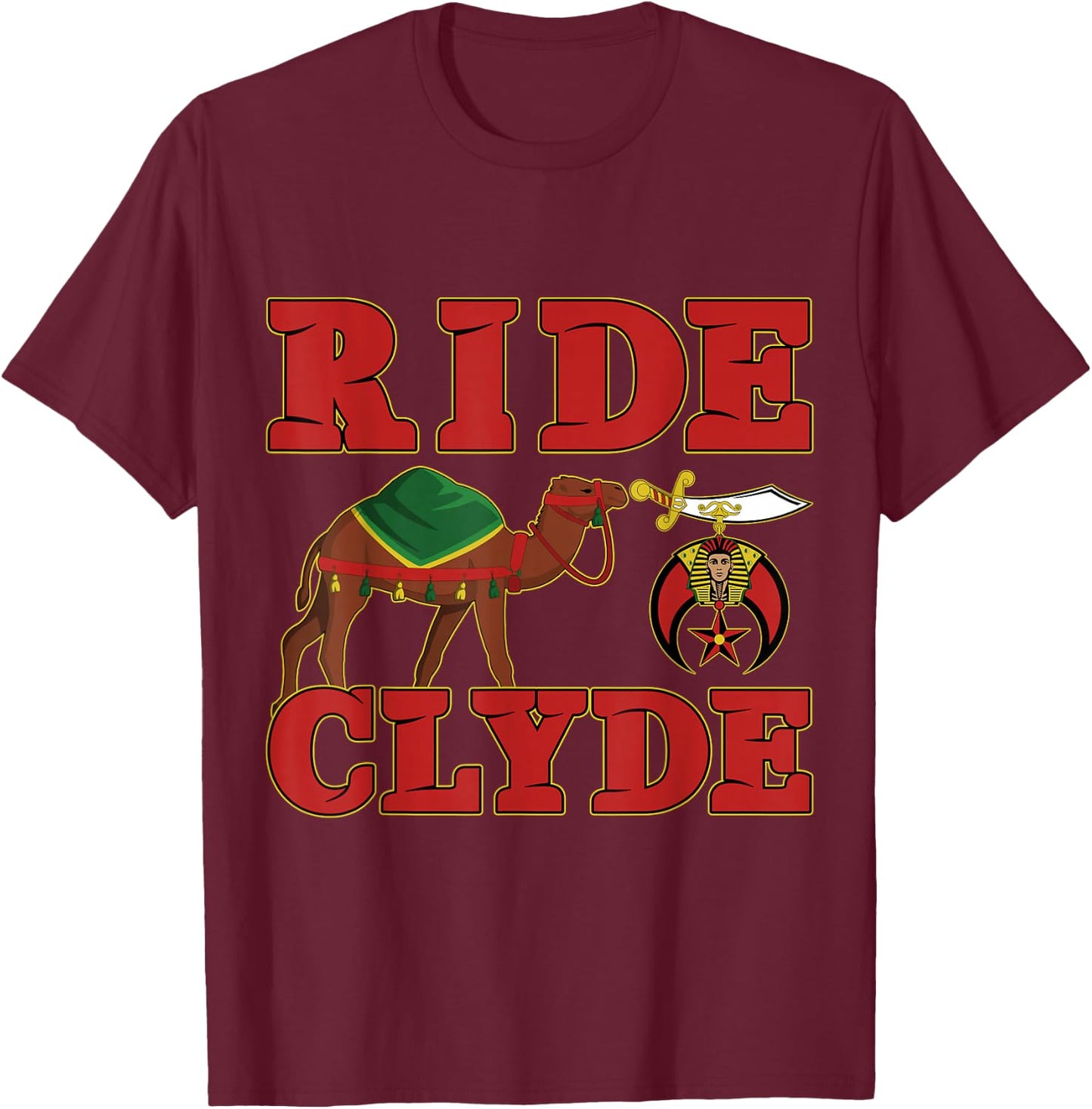 Shriner Ride Clyde Nobles Mystic AAONMS Mason Parents' Day T-Shirt - T-Shirt | Maroon