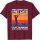 That's What I Do I Pet Cats I Play Trombone & I Know Things T-Shirt - T-Shirt | Maroon