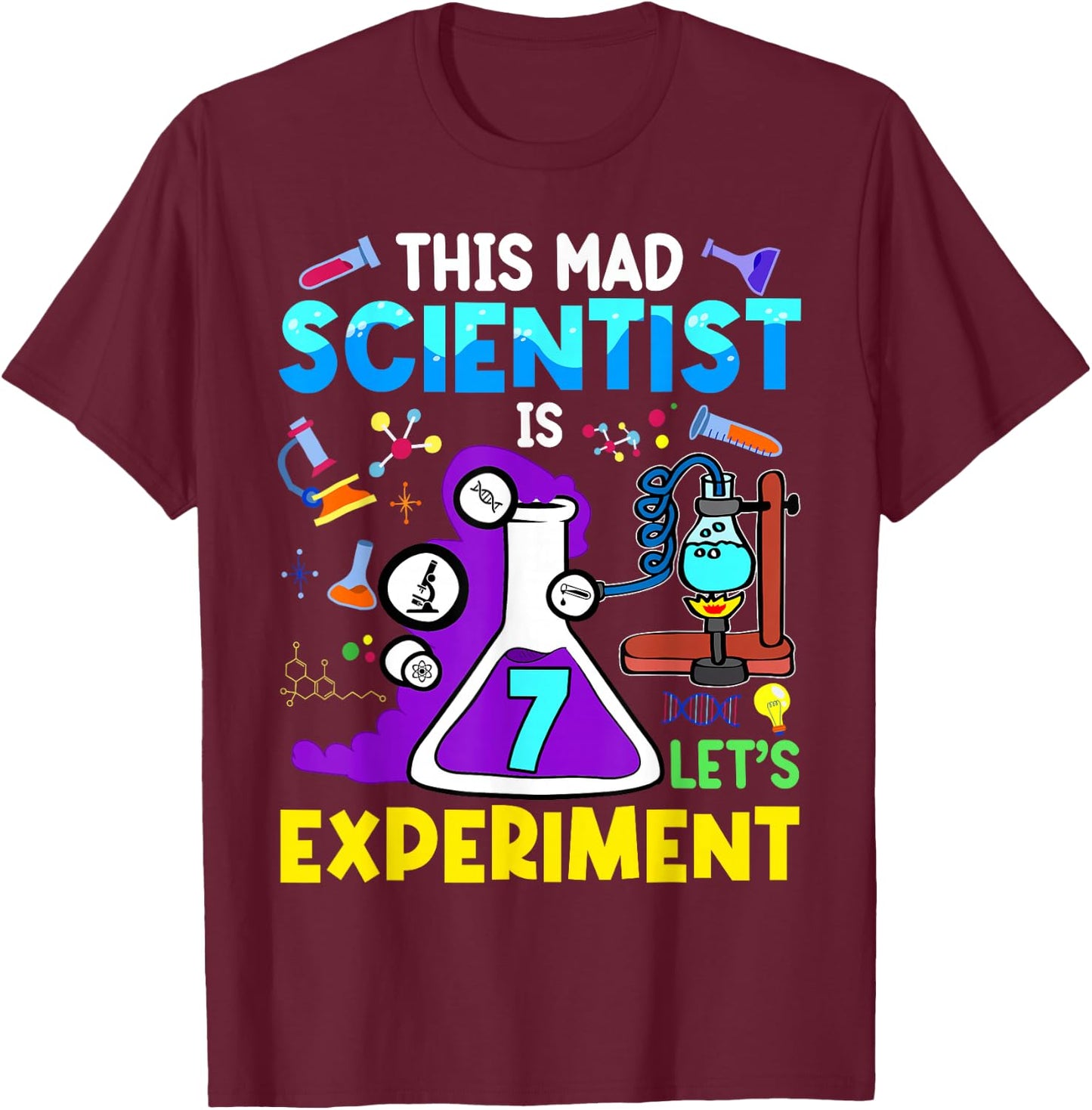 7 Year Old Science Theme Party 7th Birthday Let's Experiment T-Shirt - T-Shirt | Maroon