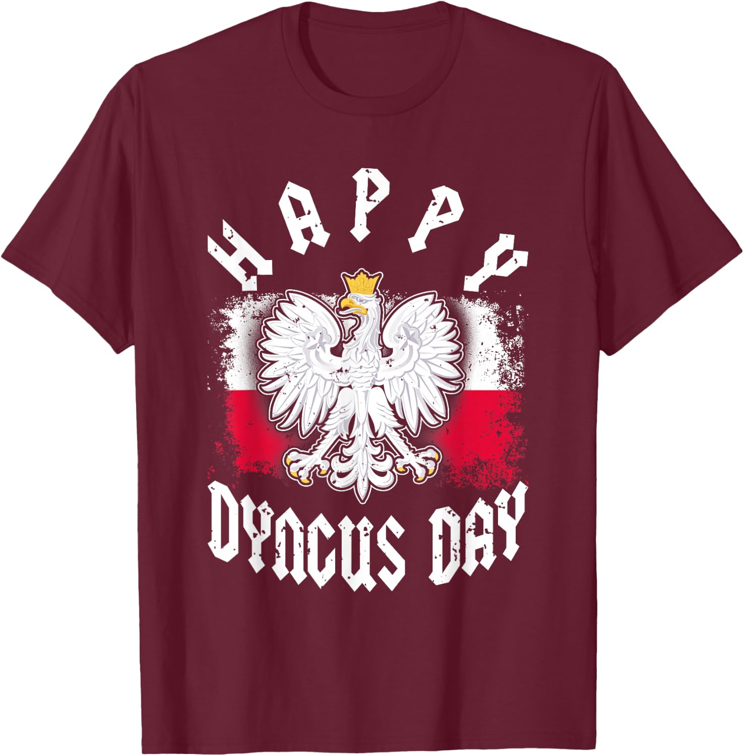 Happy Dyngus Day 2022 Polska Polish White Eagle Dyngus Day T-Shirt - T-Shirt | Maroon