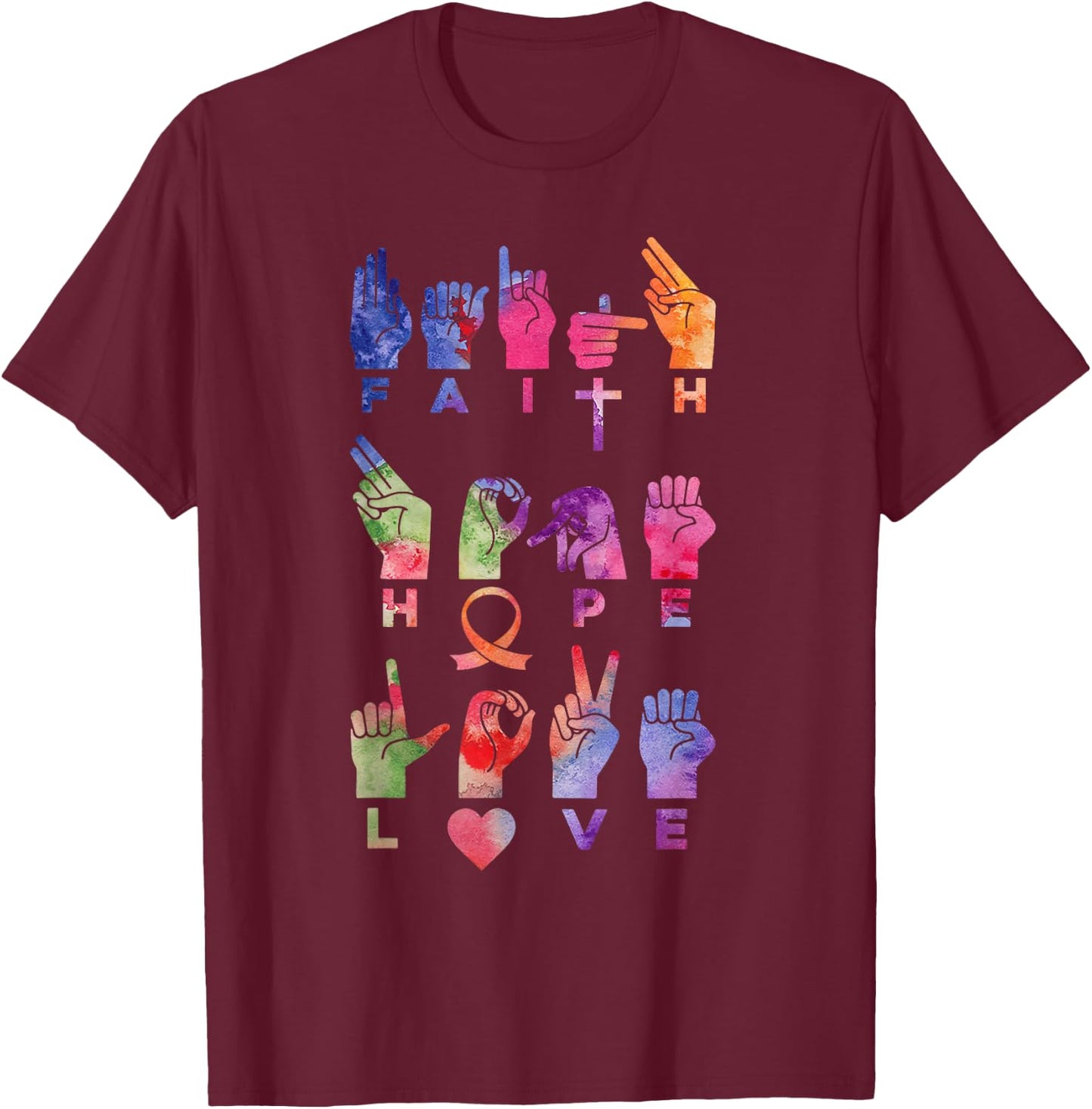 Faith Hope Love ASL American Sign Language T-Shirt - T-Shirt | Maroon