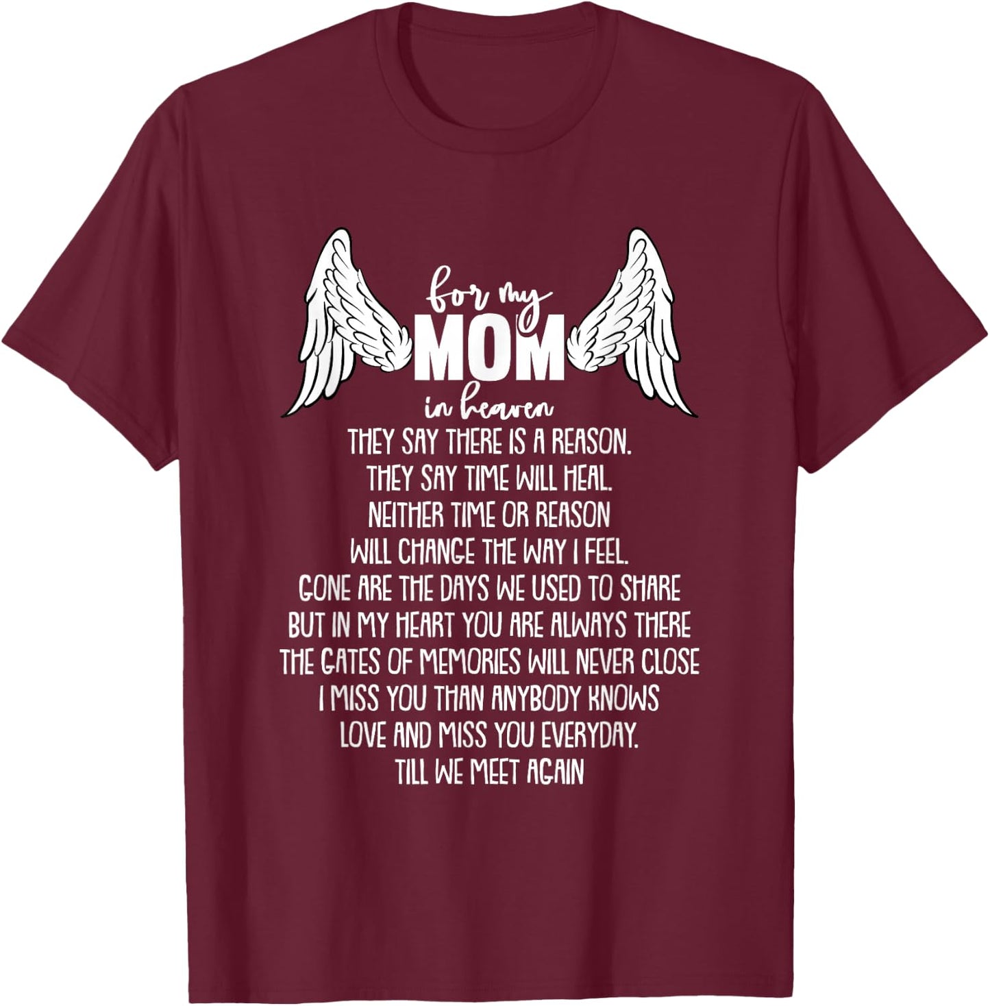 For My Mom In Heaven Mothers Day Memory Memorial T-Shirt - T-Shirt | Maroon