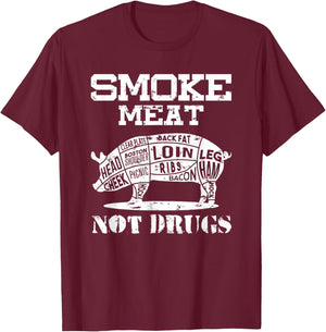 Smoke Meat Not Drugs Pork Bbq Grill Master T-Shirt - T-Shirt | Maroon