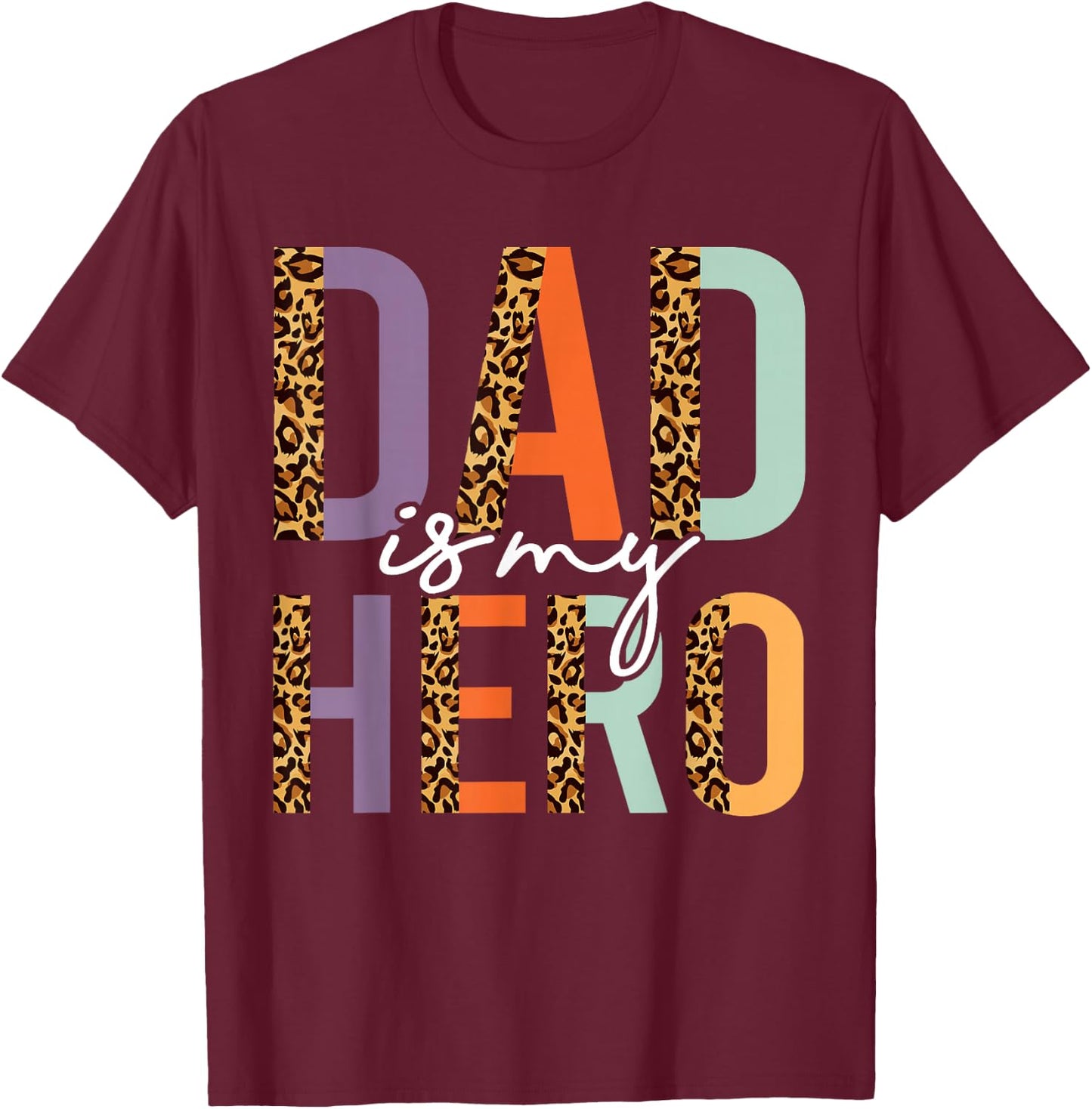 Kids Fathers Day Shirt For Son Daughter, My Dad Is My Hero T-Shirt - T-Shirt | Maroon