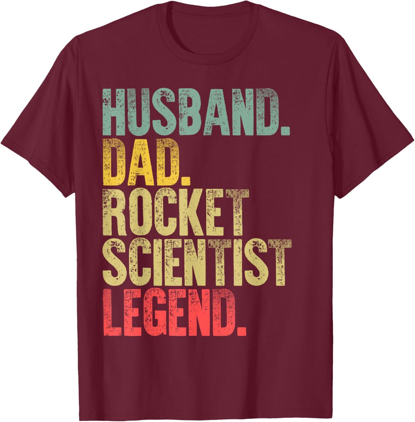 Vintage Shirt Husband Dad Rocket Scientist Legend Retro T-Shirt - T-Shirt | Maroon