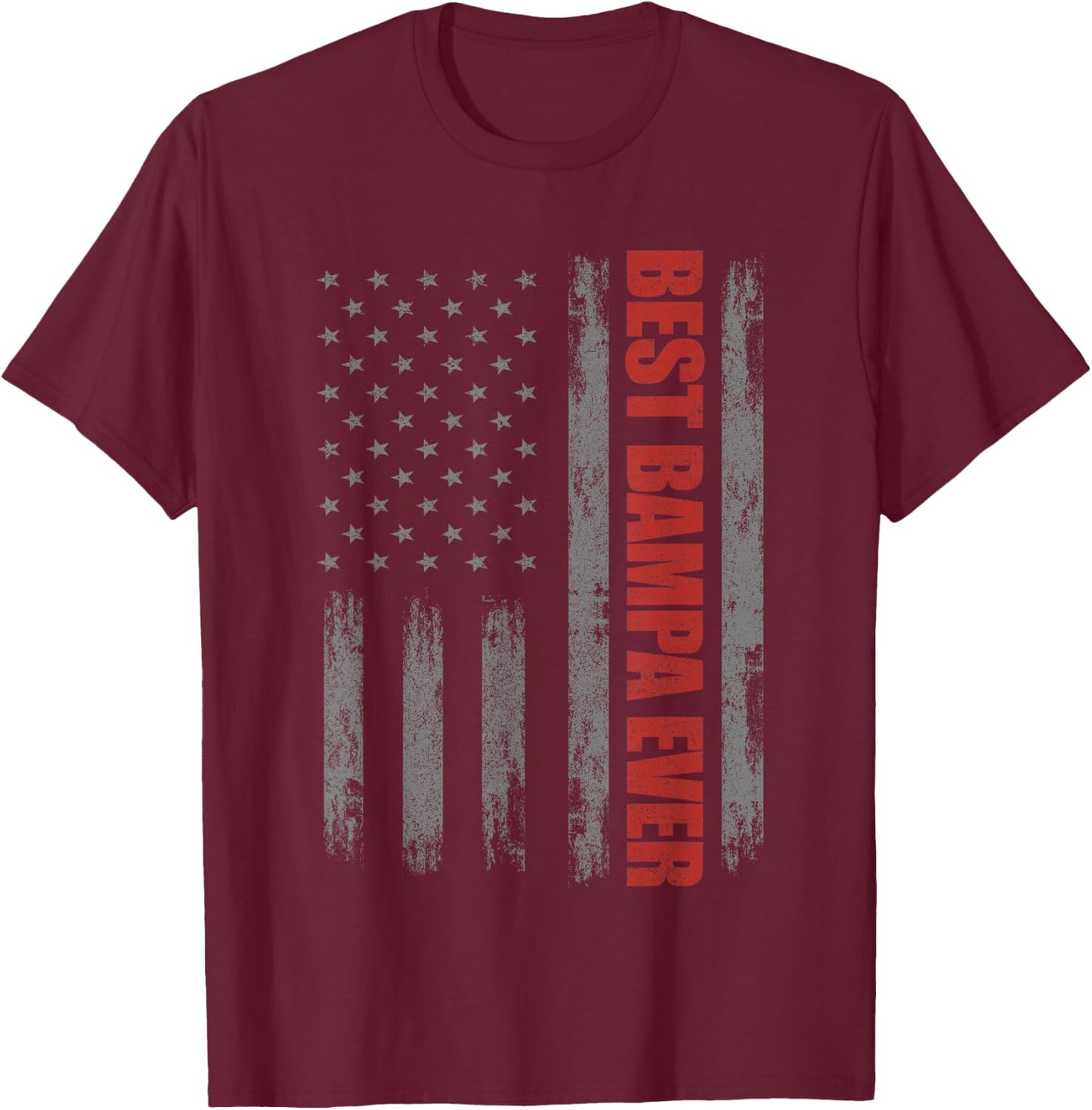 Veterans Day American Flag Bampa Shirts, 4th Of July Grandpa T-Shirt - T-Shirt | Maroon