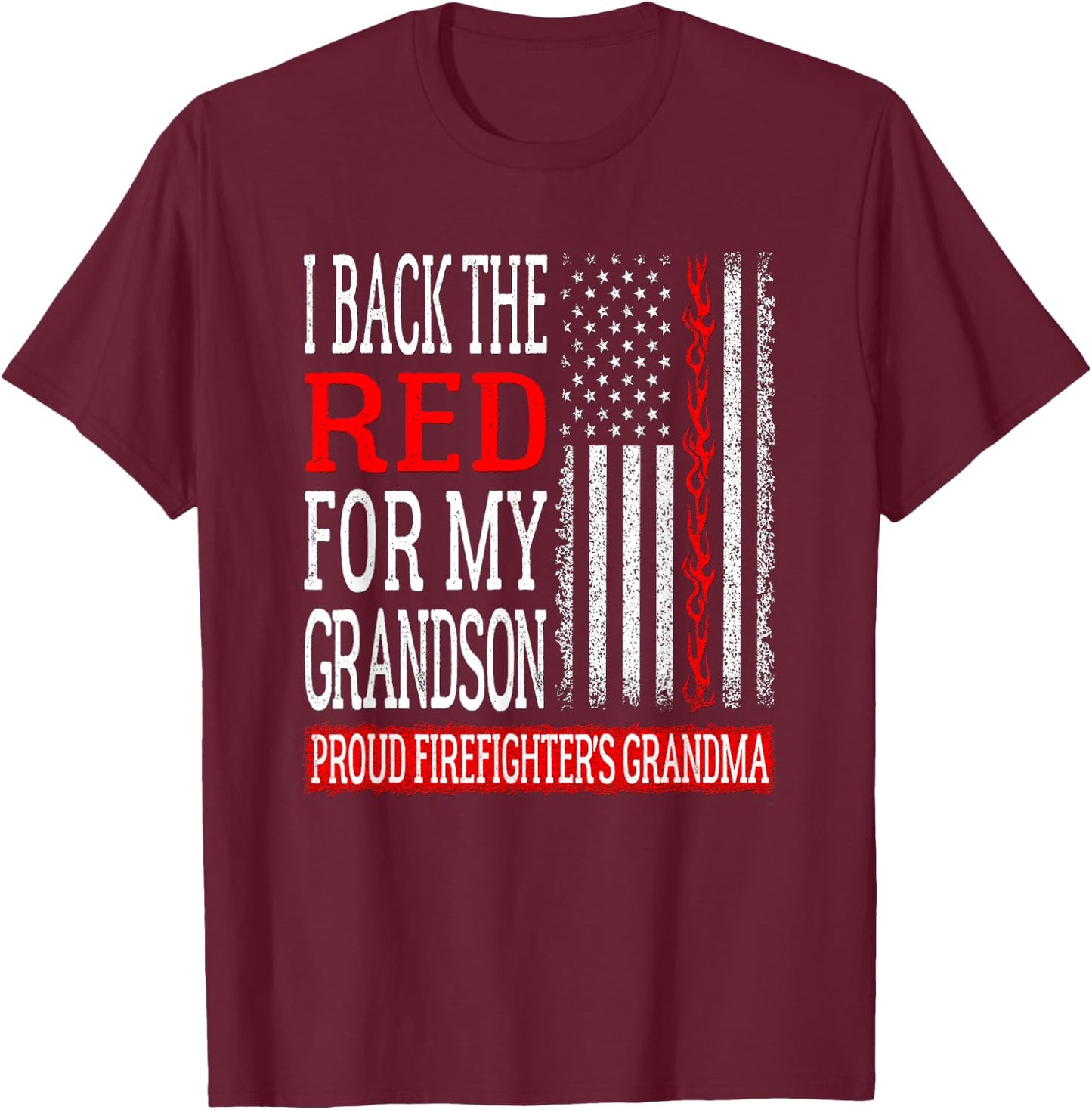 I Back The Red For My Grandson Firefighter's Grandma Family T-Shirt - T-Shirt | Maroon