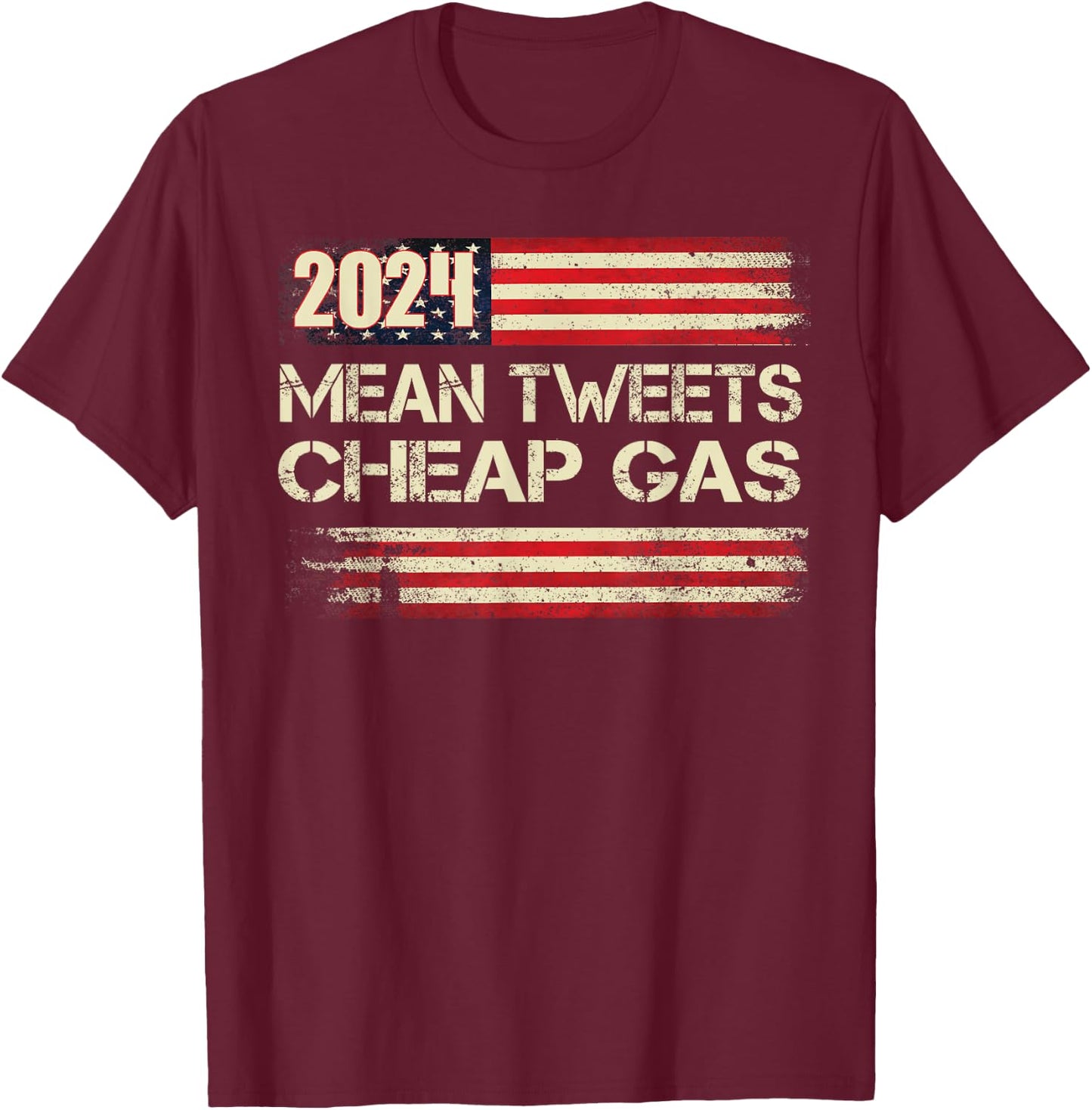 Mean Tweet And 1.79 Gas R Now Patriots 2024 Voted For Trump T-Shirt - T-Shirt | Maroon