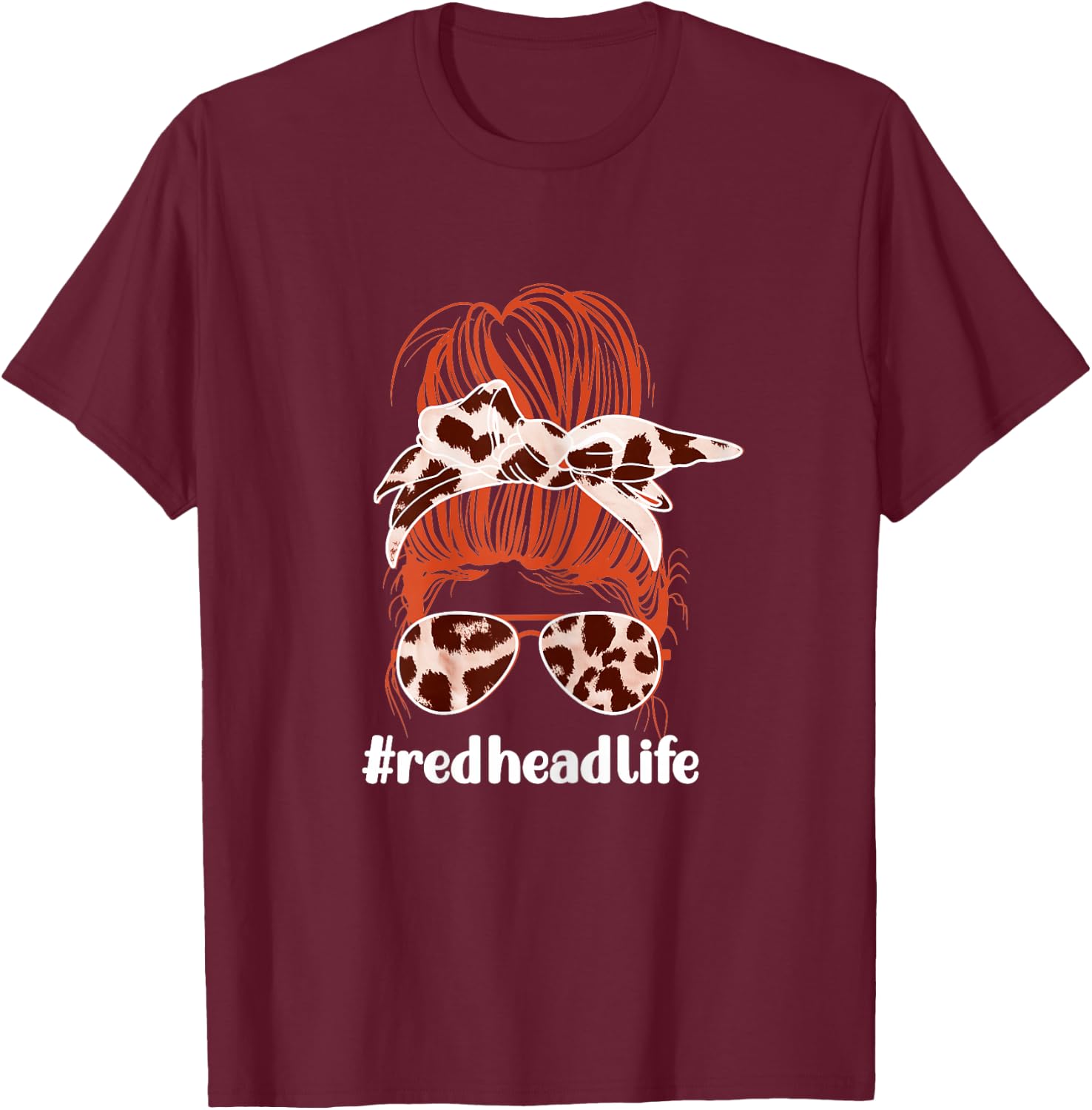 Redhead Life Redhead Life Redhead Red Hair Girl T-Shirt - T-Shirt | Maroon
